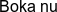 Boka nu